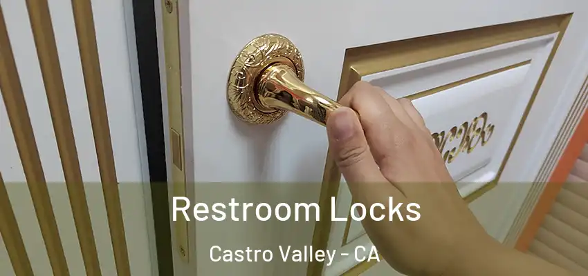  Restroom Locks Castro Valley - CA