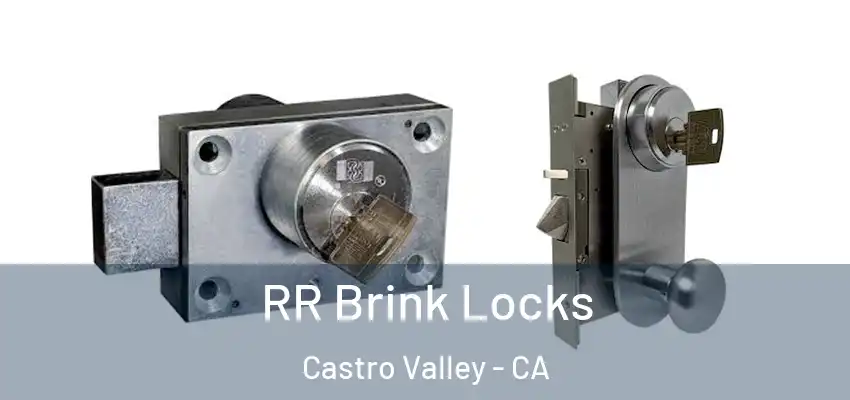  RR Brink Locks Castro Valley - CA